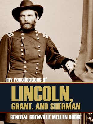 cover image of My Recollections of Lincoln, Grant, and Sherman